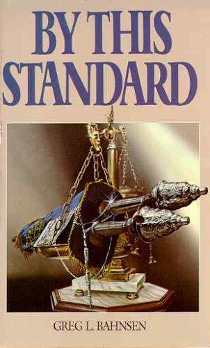By This Standard: The Authority of God's Law Today