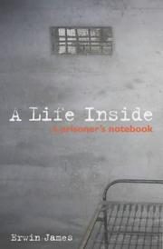 A Life Inside: A Prisoner's Notebook