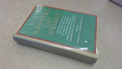 Sufi Studies: East and West : A Symposium in Honor of Idries Shah's Services to Sufi Studies