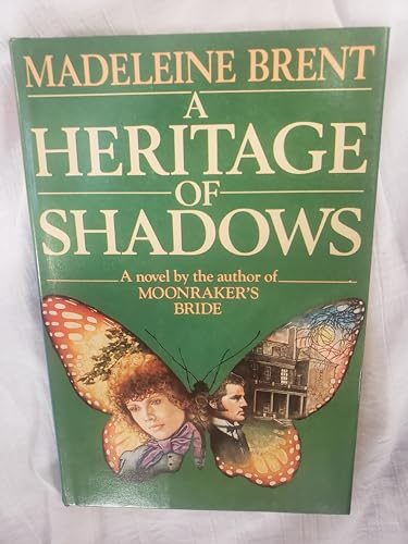 A Heritage of Shadows