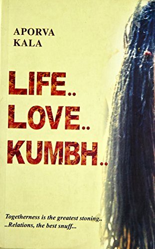 Life... Love... Kumbh...