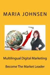 Multilingual Digital Marketing: Become the Market Leader