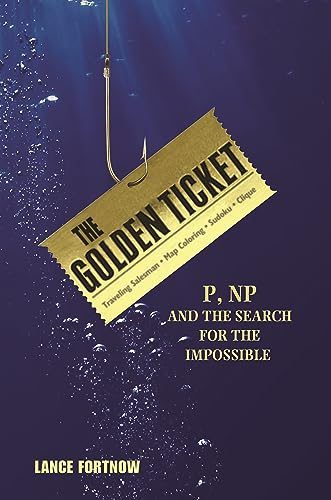 The Golden Ticket: P, Np, and the Search for the Impossible