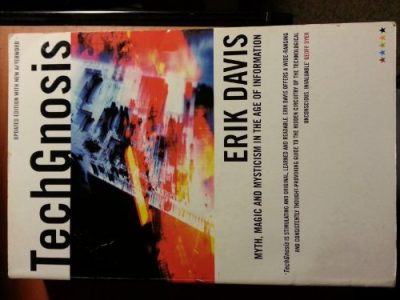 TechGnosis: Myth, Magic Mysticism in the Age of Information
