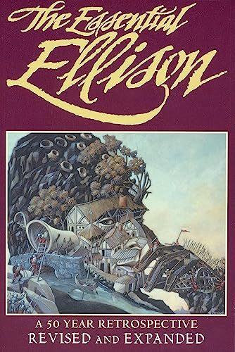 The Essential Ellison: A 50 Year Retrospective