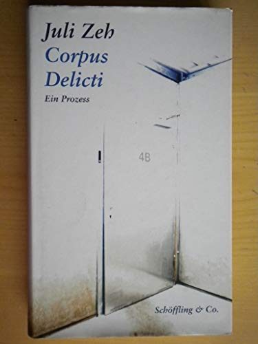 Corpus Delicti. Ein Prozess