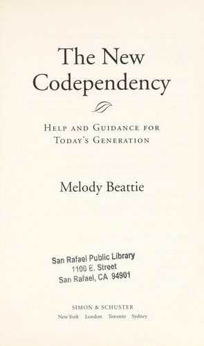 The New Codependency: Help and Guidance for Today's Generation