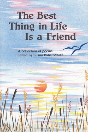Best Thing in Life is a Friend