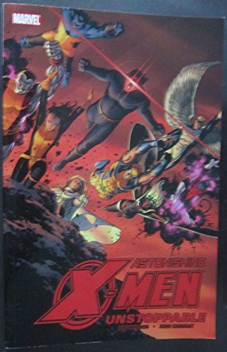 Astonishing X-Men, Volume 4: Unstoppable