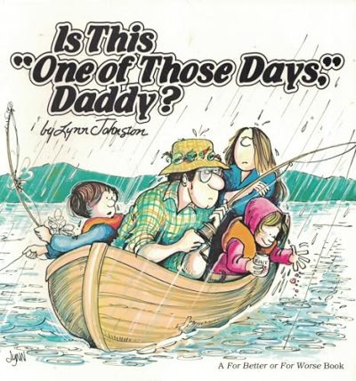 Is This "One of Those Days," Daddy?