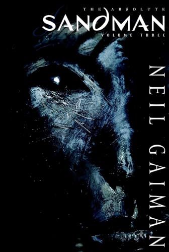 The Absolute Sandman, Volume Three