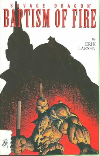 Savage Dragon, Vol. 1: Baptism of Fire