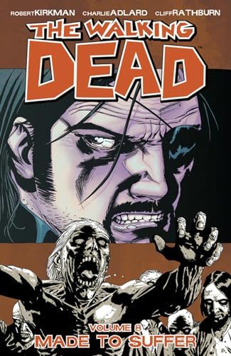 The Walking Dead, Vol. 8: Made to Suffer