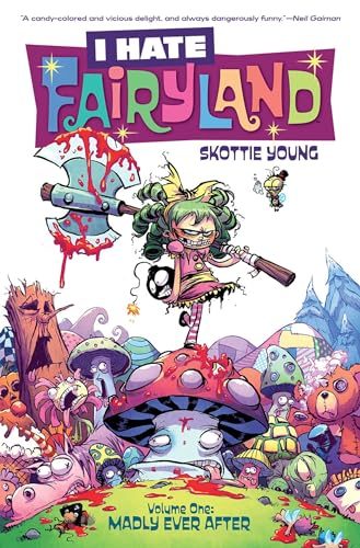 I Hate Fairyland, Vol. 1: Madly Ever After