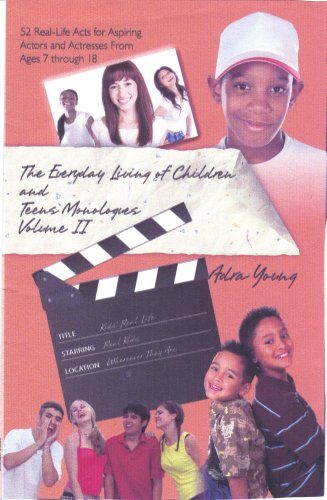 The Everyday Living of Children and Teens Monologues Volume II