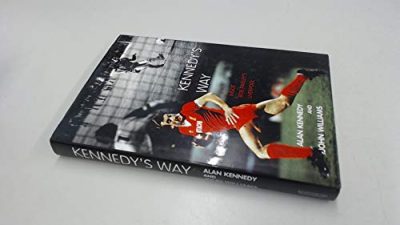Kennedy's Way: Inside Bob Paisley's Liverpool