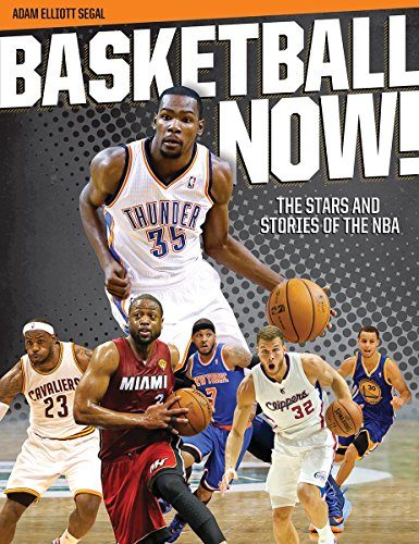 Basketball Now!: The Stars and Stories of the NBA