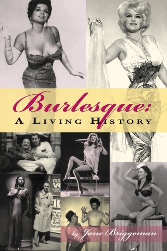 Burlesque: A Living History