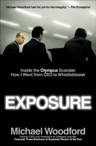 Exposure: Inside the Olympus Scandal: How I Went from CEO to Whistleblower (2012)