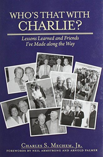Who's That With Charlie?: Lessons Learned and Friends I've Made Along the Way