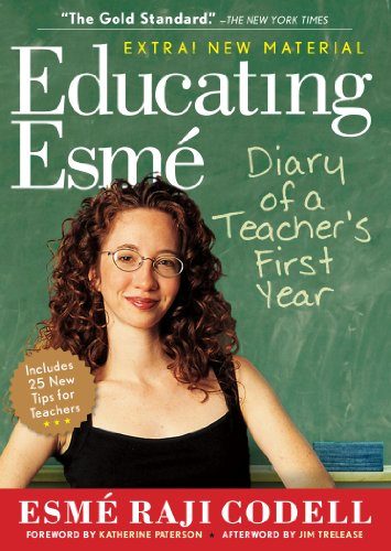 Educating EsmÃ©: Diary of a Teacher's First Year, Expanded Edition