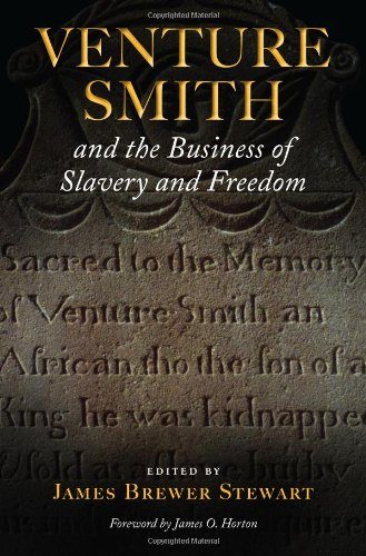 Venture Smith and the Business of Slavery and Freedom