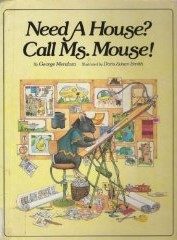 Need A House? Call Ms. Mouse
