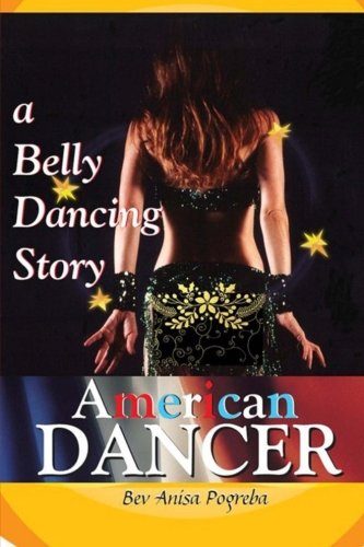 American Dancer: A Belly Dancing Story