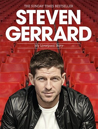 Steven Gerrard: My Liverpool Story