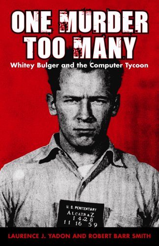 One Murder Too Many: Whitey Bulger and the Computer Tycoon