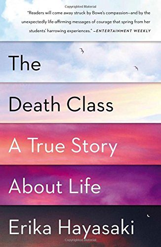 The Death Class: A True Story About Life