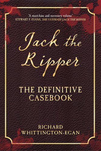 Jack the Ripper: The Definitive Casebook