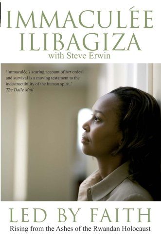 Led by Faith: Rising from the Ashes of the Rwandan Genocide (Left to Tell)