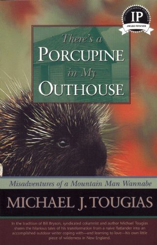 There's a Porcupine in My Outhouse