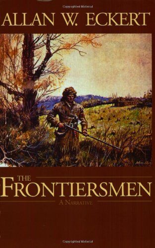 The Frontiersmen: A Narrative