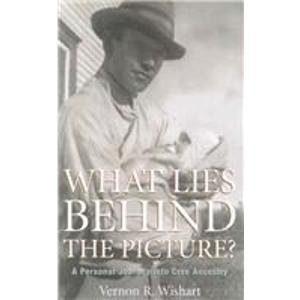What Lies Behind the Picture?: A Personal Journey into Cree Ancestry