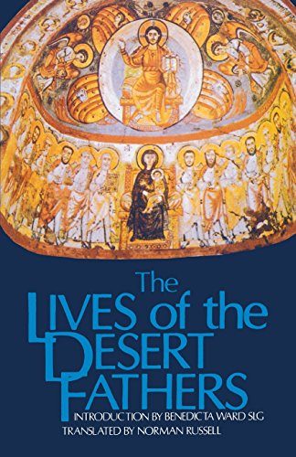 The Lives of the Desert Fathers: Historia Monachorum in Aegypto (Cistercian Studies No. 34)