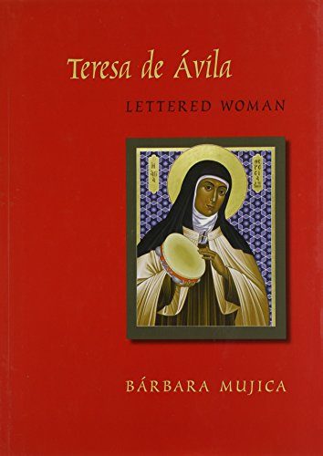 Teresa de Avila, Lettered Woman