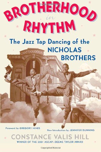 Brotherhood In Rhythm: The Jazz Tap Dancing of the Nicholas Brothers