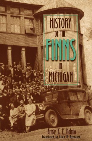 History of the Finns in Michigan (Great Lakes Books Series)