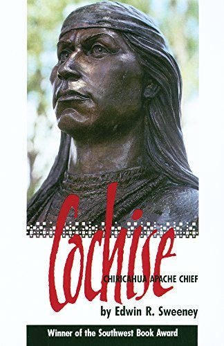 Cochise: Chiricahua Apache Chief (The Civilization of the American Indian Series)