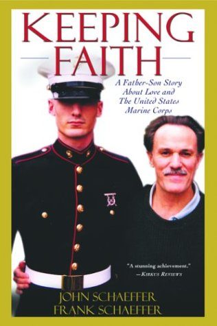 Keeping Faith: A Father-Son Story About Love and the United States Marine Corps