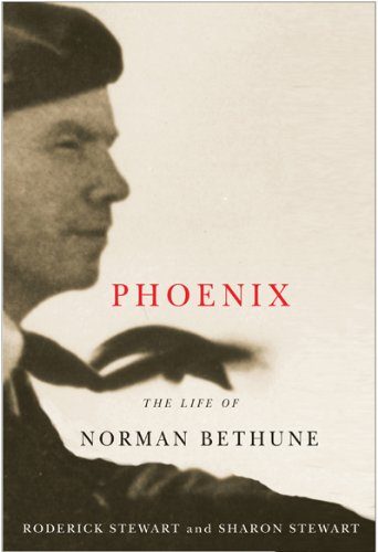 hoenix: The Life of Norman Bethune