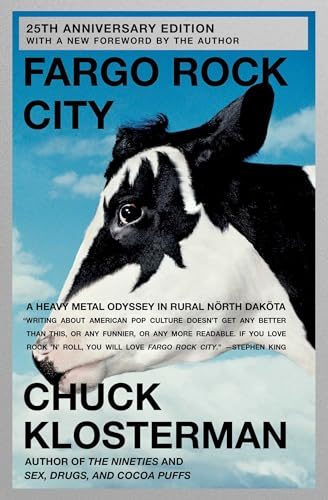 Fargo Rock City: A Heavy Metal Odyssey in Rural North Dakota