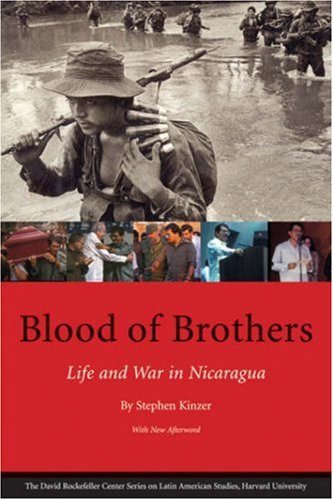 Blood of Brothers: Life and War in Nicaragua, With New Afterword (Series on Latin American Studies)