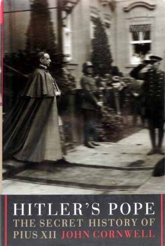 Hitler's Pope: The Secret History of Pius XII