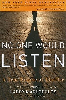 No One Would Listen: A True Financial Thriller