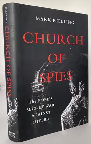 Church of Spies: The PopeE€Es Secret War Against Hitler