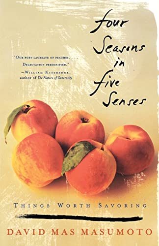 Four Seasons in Five Senses: Things Worth Savoring