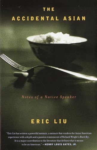 The Accidental Asian: Notes of a Native Speaker